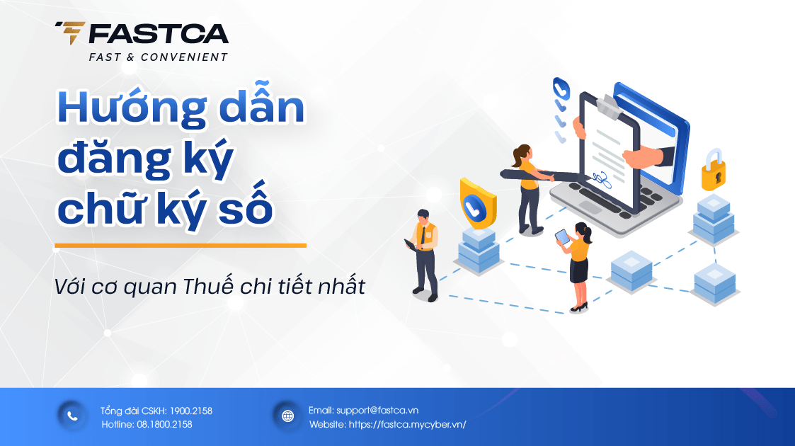 Hướng dẫn đăng ký chữ ký số với cơ quan Thuế chi tiết nhất
