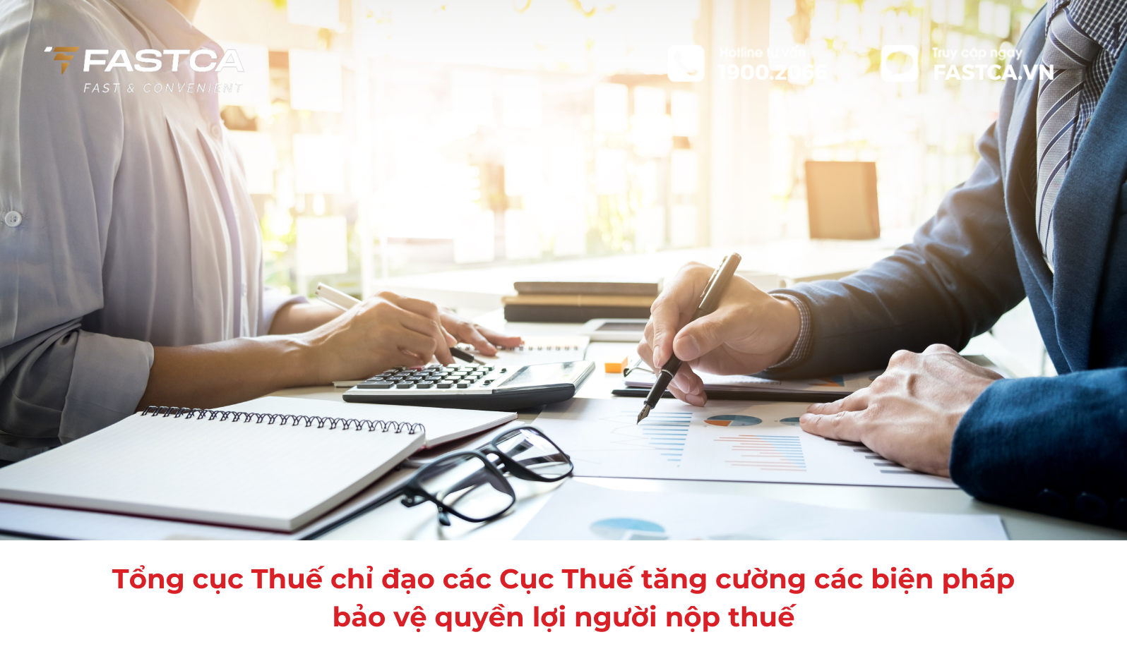 Tổng cục Thuế chỉ đạo các Cục Thuế tăng cường các biện pháp bảo vệ quyền lợi người nộp thuế
