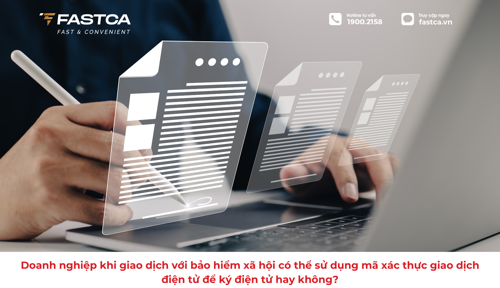 Doanh nghiệp khi giao dịch với bảo hiểm xã hội có thể sử dụng mã xác thực giao dịch điện tử để ký điện tử hay không?