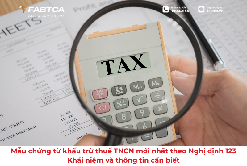 Mẫu chứng từ khấu trừ thuế TNCN mới nhất theo Nghị định 123: Khái niệm và thông tin cần biết.